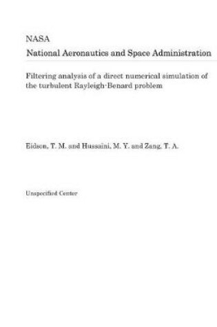 Cover of Filtering Analysis of a Direct Numerical Simulation of the Turbulent Rayleigh-Benard Problem