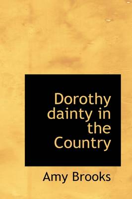 Book cover for Dorothy Dainty in the Country