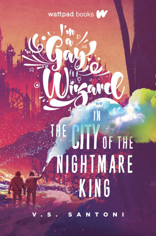 Cover of I'm a Gay Wizard in the City of the Nightmare King