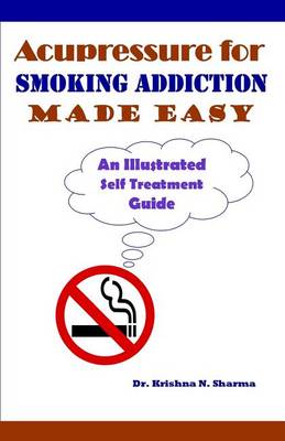 Book cover for Acupressure for Smoking Addiction Made Easy