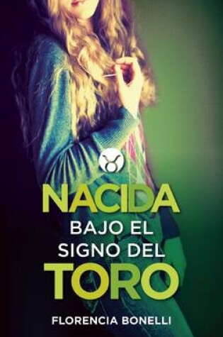 Cover of Nacida Bajo El Signo del Toro (Born Under the Sign of Taurus)