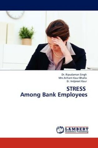 Cover of Stress Among Bank Employees