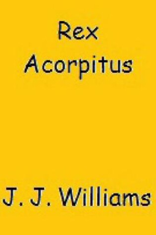 Cover of Rex Acorpitus