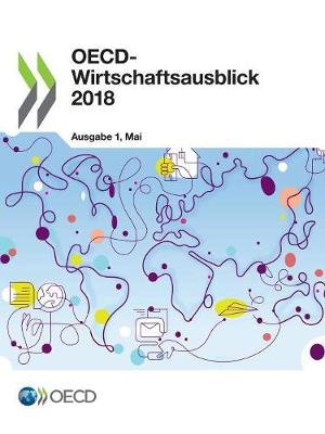 Book cover for Oecd-Wirtschaftsausblick, Ausgabe 2018/1