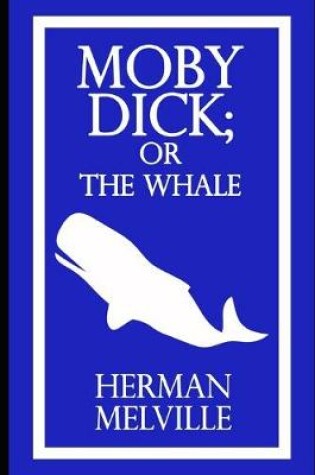 Cover of Moby-Dick; or, The Whale by Herman Melville