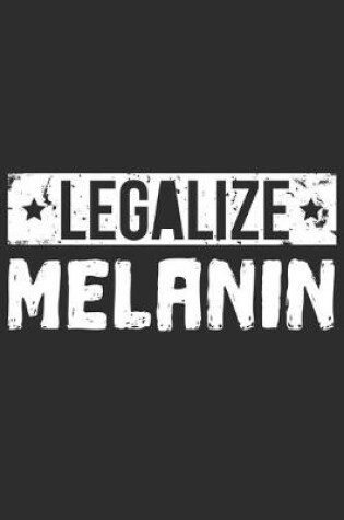 Cover of Legalize Melanin