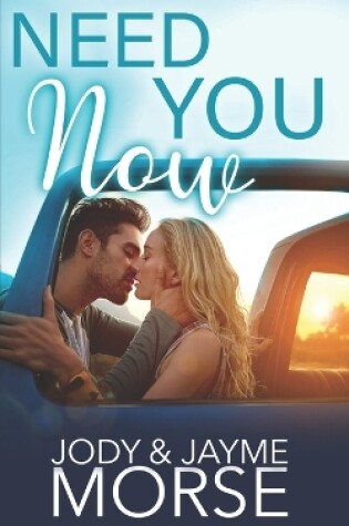 Cover of Need You Now (A Small Town, Brother's Best Friend Romance)