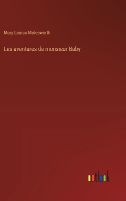 Book cover for Les aventures de monsieur Baby