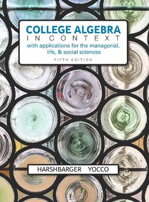 Book cover for College Algebra in Context with Applications for the Managerial, Life, and Social Sciences