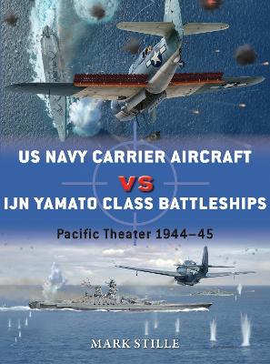 Cover of US Navy Carrier Aircraft vs IJN Yamato Class Battleships