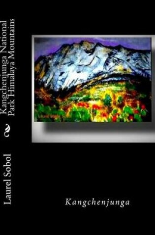 Cover of Kangchenjunga National Park Himalaya Mountains