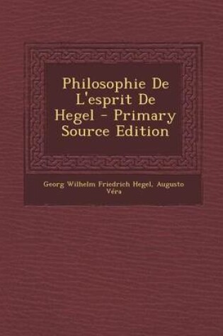 Cover of Philosophie de L'Esprit de Hegel