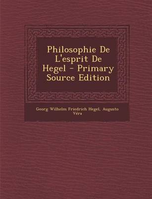 Book cover for Philosophie de L'Esprit de Hegel