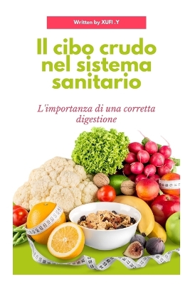 Book cover for Il cibo crudo nel sistema sanitario