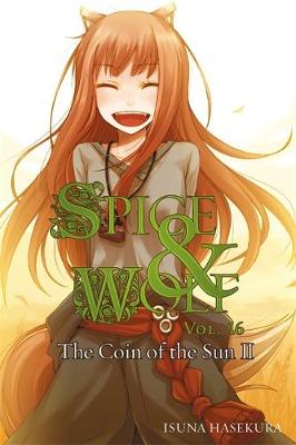 Book cover for Spice and Wolf, Vol. 16 (light novel)
