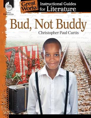Book cover for Bud, Not Buddy: An Instructional Guide for Literature