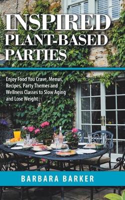 Book cover for Inspired Plant-Based Parties