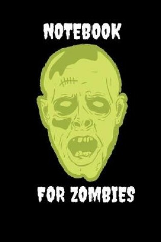 Cover of Notebook for Zombies