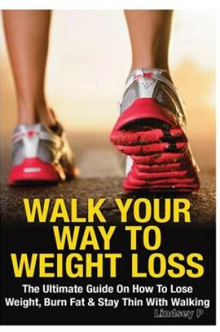 Cover of Walk Your Way to Weight Loss
