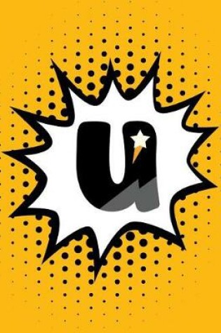 Cover of Superhero Comic Book 'u' Monogram Journal (Large Edition)