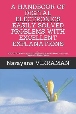 Book cover for A Handbook of Digital Electronics Easily Solved Problems with Excellent Explanations