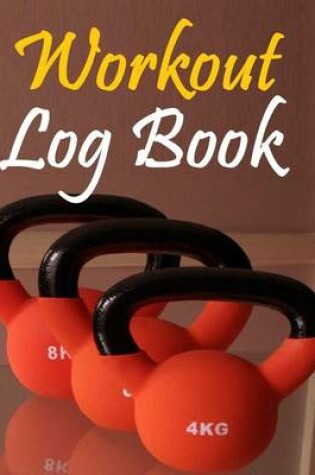 Cover of Workout Log Book