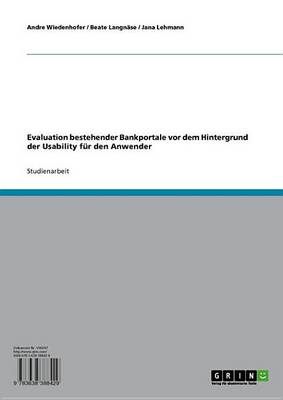 Book cover for Evaluation Bestehender Bankportale VOR Dem Hintergrund Der Usability Fur Den Anwender