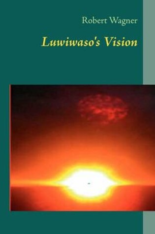 Cover of Luwiwasos Vision