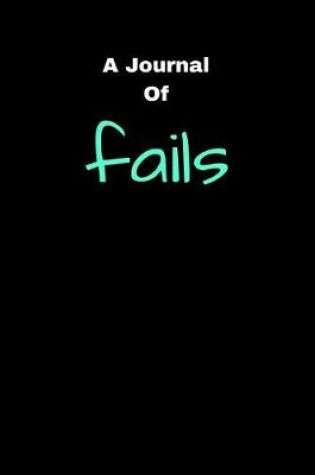 Cover of A Journal Of Fails