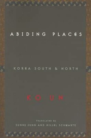 Cover of Abiding Places, Korea North and South