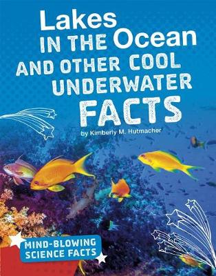 Book cover for Lakes in the Ocean and Other Cool Underwater Facts