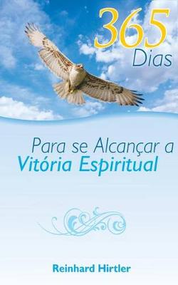 Book cover for 365 Dias Para Se Alcancar a Vitoria Espiritual