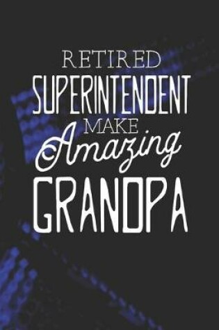 Cover of Retired Superintendent Make Amazing Grandpa