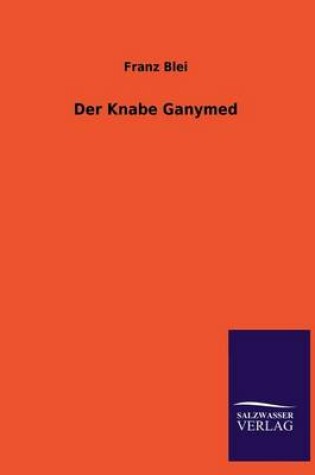 Cover of Der Knabe Ganymed