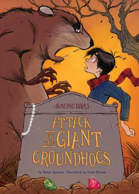 Book cover for Attack of the Giant Groundhogs: Book 14