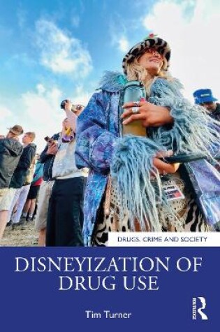 Cover of Disneyization of Drug Use