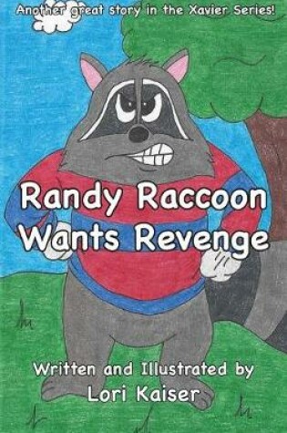Cover of Randy Raccoon Wants Revenge