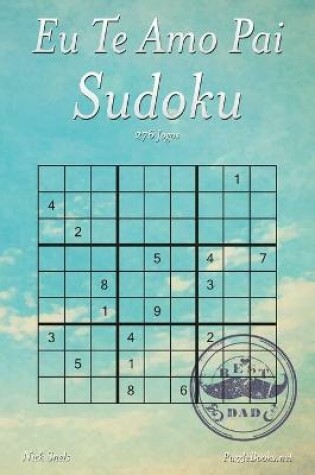 Cover of Eu Te Amo Pai Sudoku - 276 Jogos