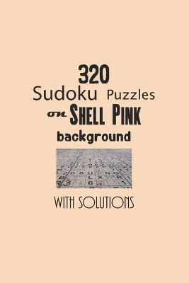 Book cover for 320 Sudoku Puzzles on Shell Pink background with solutions