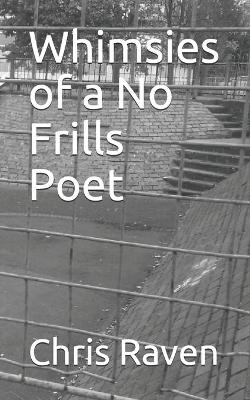 Book cover for Whimsies of a No Frills Poet