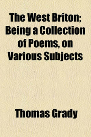Cover of The West Briton; Being a Collection of Poems, on Various Subjects
