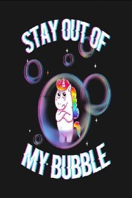 Book cover for Stay Out Of My Bubble