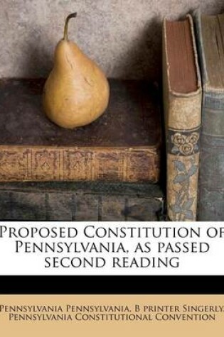 Cover of Proposed Constitution of Pennsylvania, as Passed Second Reading