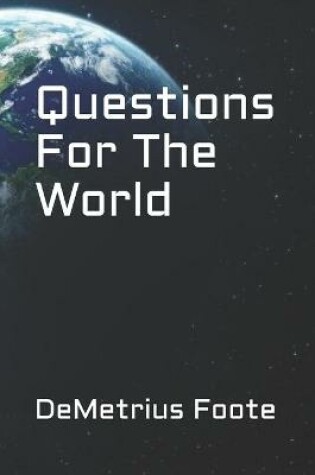 Cover of Questions For The World