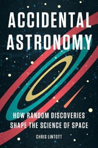 Cover of Accidental Astronomy