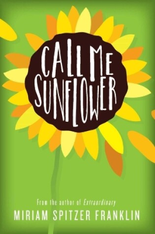 Cover of Call Me Sunflower