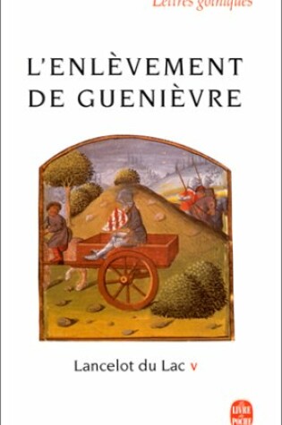 Cover of Lancelot Du Lac 5/L'Enlevement De Guenievre