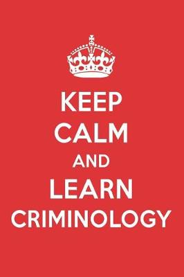 Book cover for Keep Calm and Learn Criminology