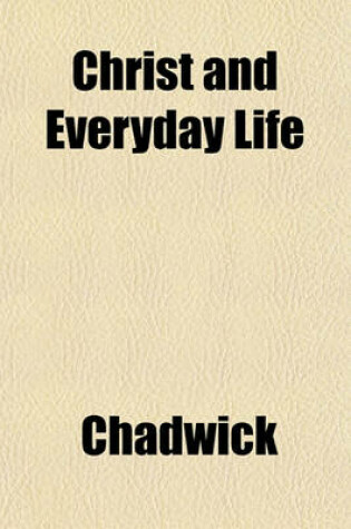 Cover of Christ and Everyday Life