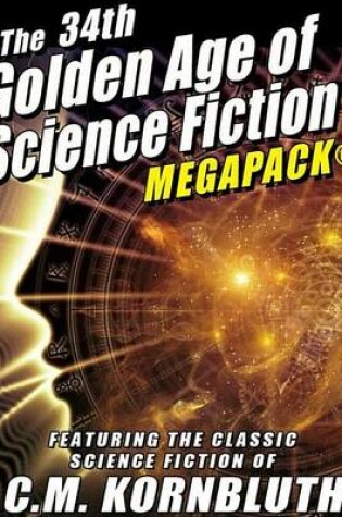 Cover of The 34th Golden Age of Science Fiction Megapack(r)